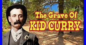Kid Curry's Grave & Story!