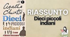 👉🏽 Riassunti Dieci piccoli indiani di Agatha Christie 📖 - TRAMA & RECENSIONE ✅
