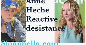Anne Heche - Reactive Desistance