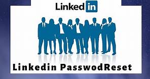 LinkedIn password reset: How to reset LinkedIn Account without phone number