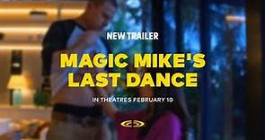 Magic Mike's Last Dance (2023) - New Trailer | Cineplex