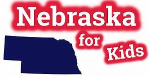 Nebraska for Kids | US States Learning Video