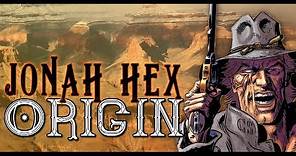 Jonah Hex Origin | DC Comics