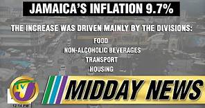 Jamaica's Inflation 9.7% | Reggae Industry | TVJ Midday News