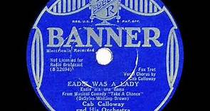 1932 Cab Calloway - Eadie Was A Lady