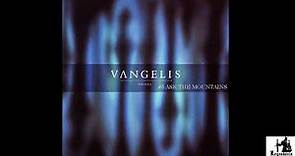 Vangelis: Voices - #5 "Ask the Mountains"