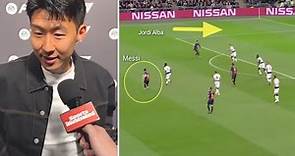Son Heung-Min About Lionel Messi