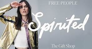 Free People Presents: Spirited