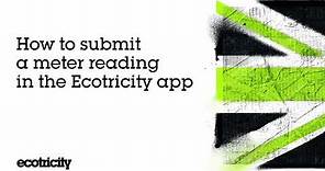 How to submit a meter reading in the Ecotricity App