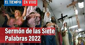 Sermón de las Siete Palabras 2022: estas son las reflexiones de los obispos de Colombia | El Tiempo