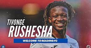 Tivonge Rushesha Highlights | Welcome to Reading FC!