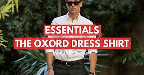 The Oxford Button Down Dress Shirt - Men's Wardrobe Essentials