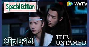 The Untamed special edition clip EP14——Lan Zhan finds there are some wound on Wei Ying's body?