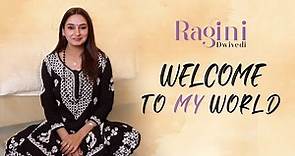 Ragini Dwivedi | Youtube Channel Promo | Welcome To My World