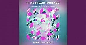 In My Dreams With You (Original Mix)