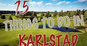 Top 15 Things To Do In Karlstad, Sweden