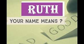 Ruth Name Meanings - Personality Traits - Insights 👀