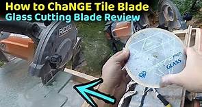 How to Cut Tempered Glass - QEP 7" Diamond Glass Blade Review - Rigid Wet Blade Change Tutorial