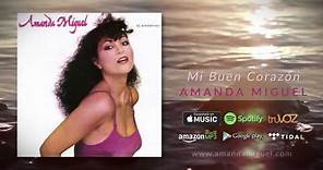 Amanda Miguel - Mi Buen Corazón (Audio Oficial)