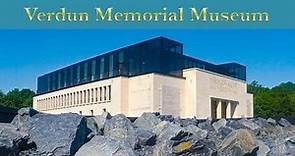 Verdun Memorial Museum, dedicated to the soldiers who fought in Verdun.