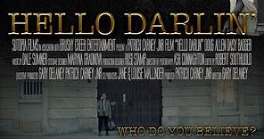 HELLO DARLIN’ Official Trailer (2022) British Crime Film