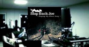 Slap Back Joe - Bucket Full of Blues (Visualizer)