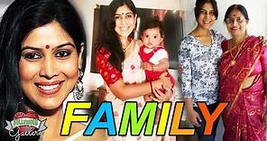 Sakshi Tanwar Family With Parents, Husband, Daughter, Sister and Boyfriend