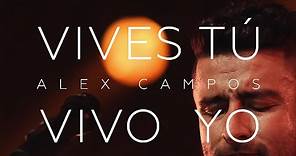 VIVES TÚ VIVO YO I Alex Campos I El Concierto Derroche de Amor (HD)