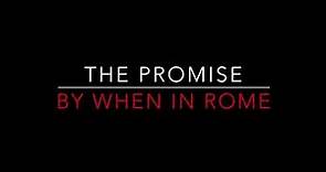 WHEN IN ROME - THE PROMISE (1988) LYRICS
