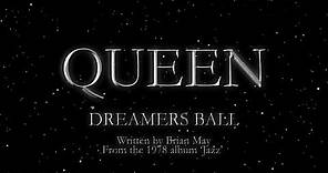 Queen - Dreamer's Ball (Official Lyric Video)