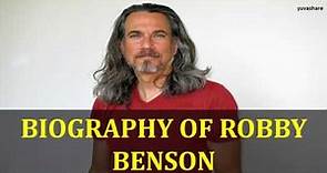 BIOGRAPHY OF ROBBY BENSON