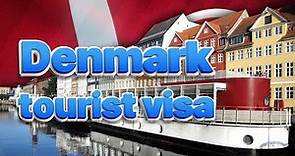 Is Denmark Tourist Visa Easy to Get? requirements, application form, fee.