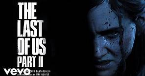 Gustavo Santaolalla, Mac Quayle - Unbroken | The Last of Us Part II (Original Soundtrack)