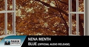 Νένα Μεντή | Nena Menti - Blue - Official Audio Release