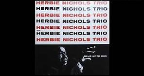 Herbie Nichols Trio - Lady Sings the Blues