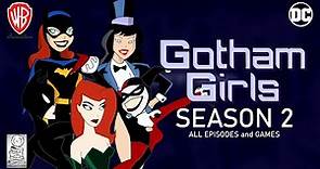 Gotham Girls: The Series 🦇 Season 2 (Flash Animated Web Series) - All Episodes & Games