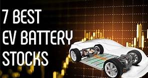 7 Best EV Battery Stocks To Buy In 2023