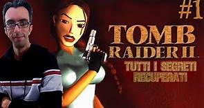 Tomb Raider 2 - ITA PC Walkthrough 100% - Parte 1 - La grande muraglia