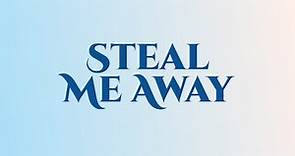 New Song Hymn #768 -Steal Me Away