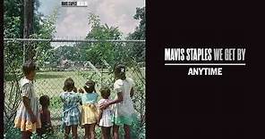 Mavis Staples - "Anytime" (Full Album Stream)
