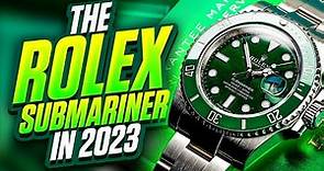 The Rolex Submariner In 2023 Complete Review!