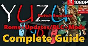 Complete_Guide: Yuzu+Roms+Mods Installation/Setups