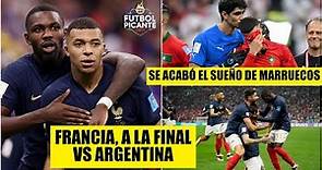 ANÁLISIS. Francia, FINALISTA. Vence a Marruecos y define ante Argentina en la FINAL | Futbol Picante