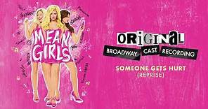 "Someone Gets Hurt (Reprise)" | Mean Girls on Broadway