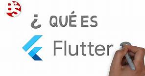 ¿Qué es Flutter? bien explicado