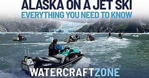 Touring Alaska on a Jet Ski | WatercraftZone