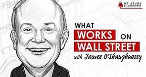 TIP57: What Works On Wall Street With James O'Shaughnessy