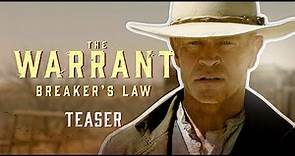 The Warrant: Breaker's Law | Teaser Trailer | Dermot Mulroney | Neal McDonough | Jackson Kelly