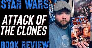 STAR WARS: EPISODE 2-ATTACK OF THE CLONES Book Review