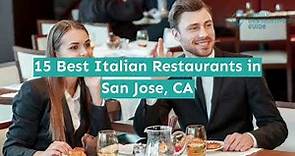 15 Best Italian Restaurants in San Jose, CA